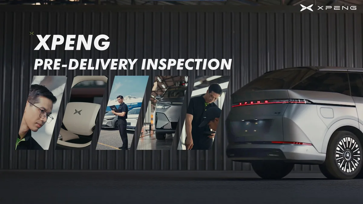 XPENG Pre-Delivery Inspection ตรวจสอบรถก่อนส่งมอบ กระบวนการตรวจสอบรถก่อนส่งมอบของ XPENG ครอบคลุมรถยนต์ไฟฟ้า ระบบซอฟต์แวร์ และคุณภาพตัวรถ